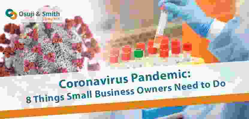 Coronavirus Pandemic: 8 Things Small Business Owners Need to Do