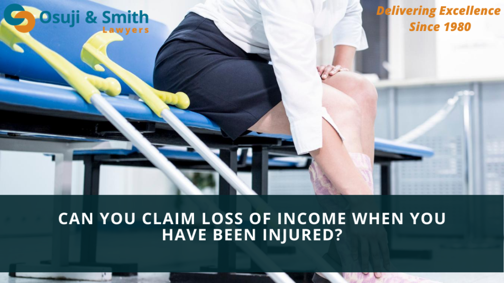 Can you claim loss of income when you have been injured?