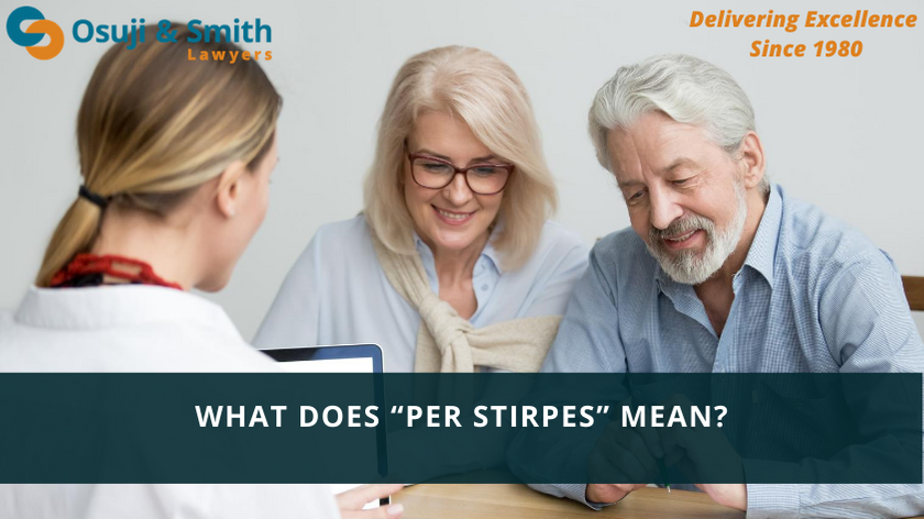 What Does “Per Stirpes” Mean
