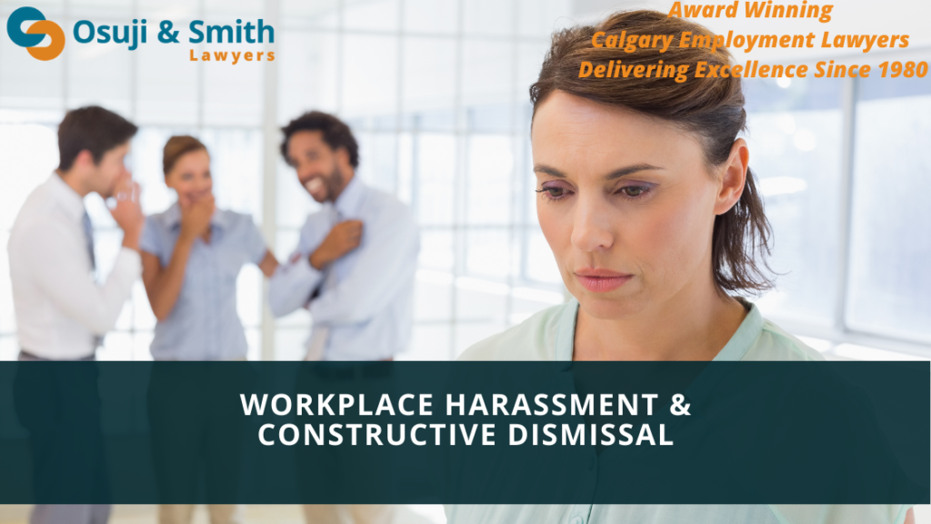 Workplace Harassment and Constructive Dismissal Lawyers Calgary