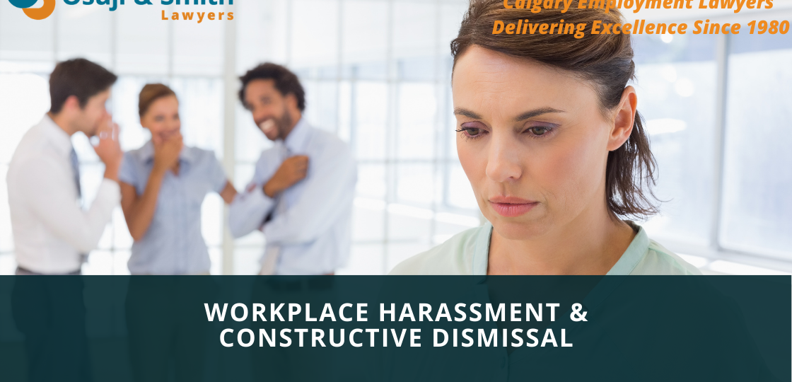 Workplace Harassment and Constructive Dismissal Lawyers Calgary
