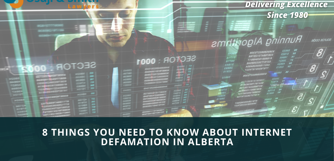 8 Things You Need to Know About Internet Defamation in Alberta