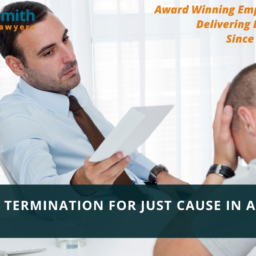 Calgary Employment Lawyers - What is Termination for Just Cause in Calgary Alberta