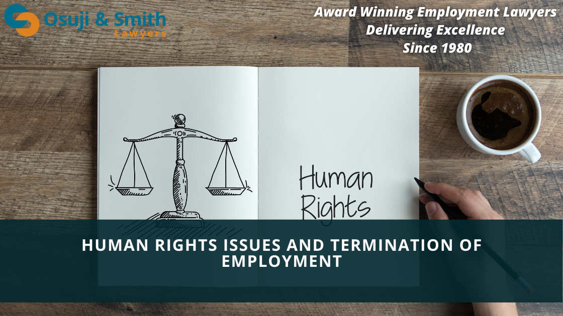 employment lawyers calgary on HUMAN RIGHTS ISSUES AND TERMINATION OF EMPLOYMENT