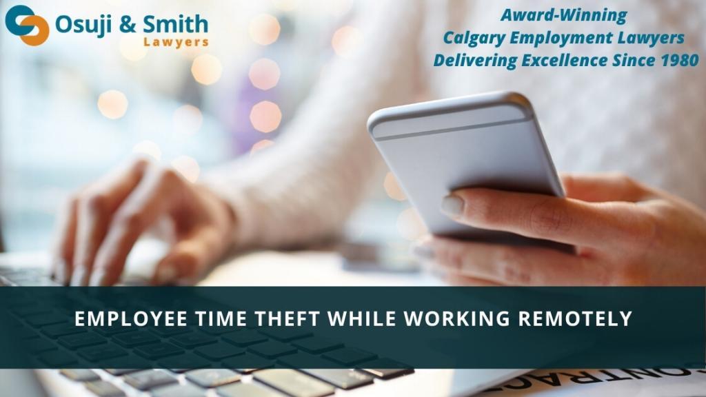 Calgary Employee time theft while working remotely