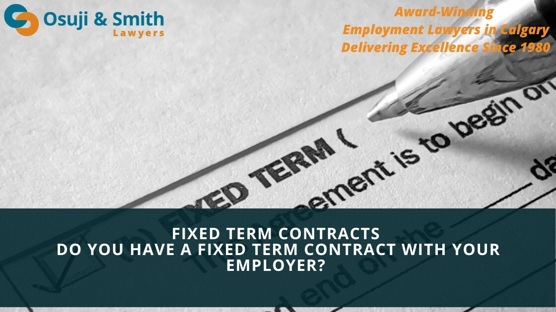 Fixed Term Contracts - Calgary employment lawyers, contractual agreement, contractor, contractual obligations