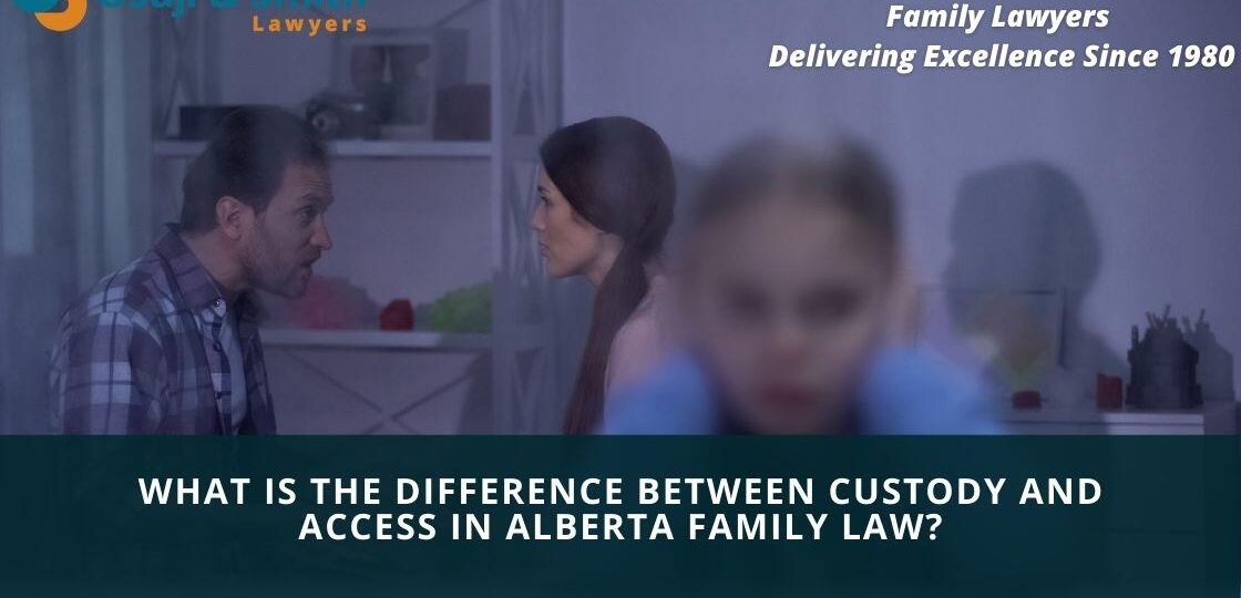 What is the difference between custody and access in Alberta family law