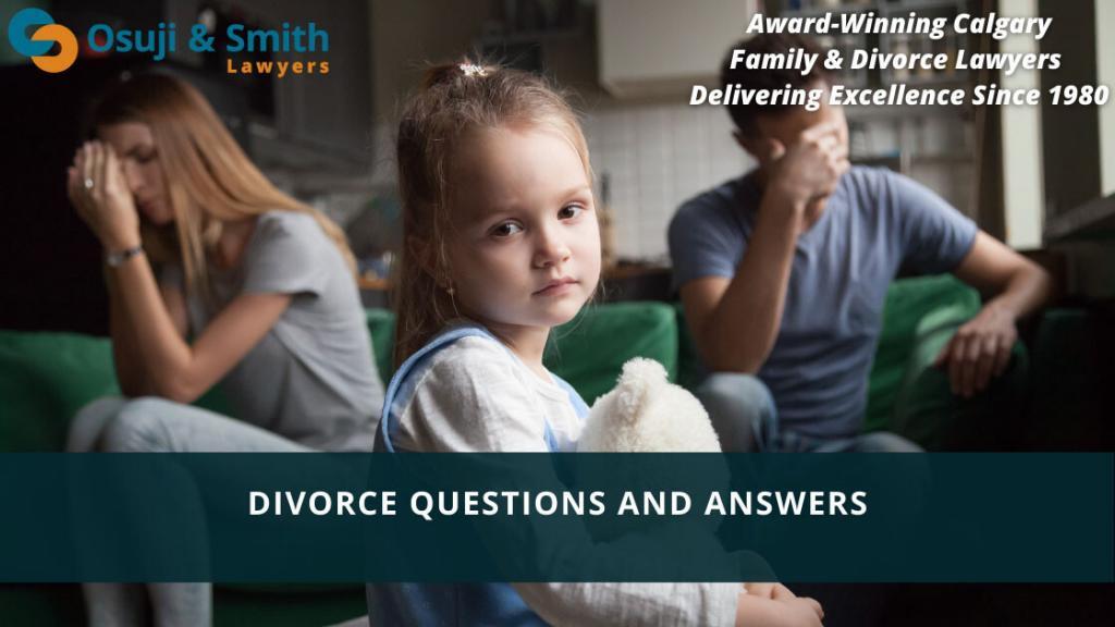 Calgary Family DIVORCE Lawyers Questions and Answers