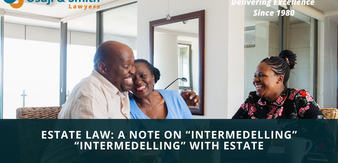 Estate Law: A note on “Intermedelling” “Intermedelling”