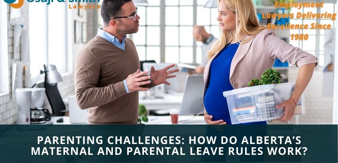 Calgary Parenting Challenges How do Alberta’s Maternal and Parental Leave Rules Work