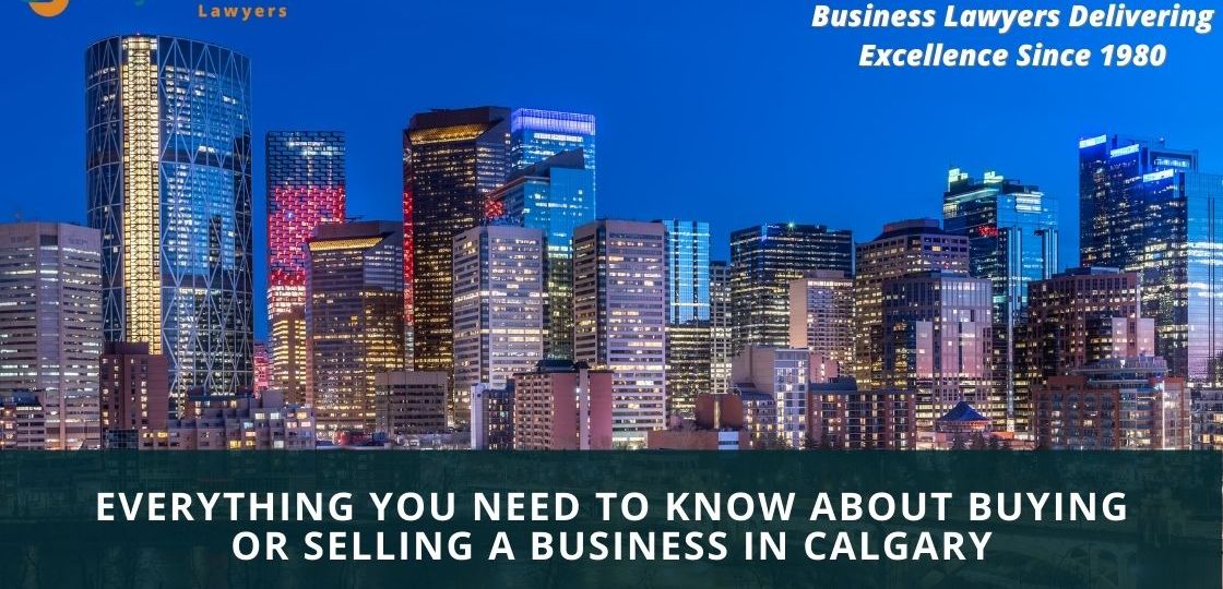 Calgary business corporate lawyers - Everything You Need to Know About Buying or Selling a Business in Calgary