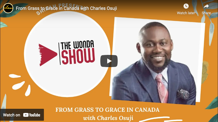From Grass to Grace in Canada with Calgary Lawyer Charles Osuji
