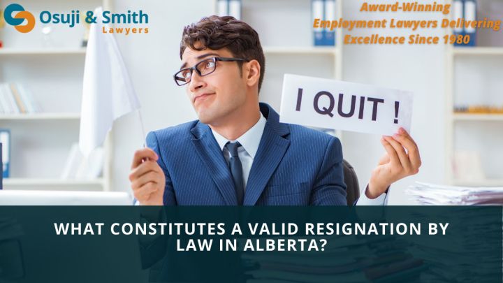 what-constitutes-a-valid-resignation-by-law-in-alberta