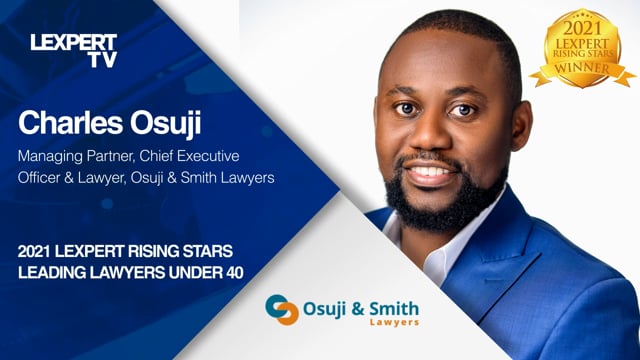 Lexpert Rising Stars 2021 - Charles Osuji, Managing Partner, Osuji & Smith Lawyers