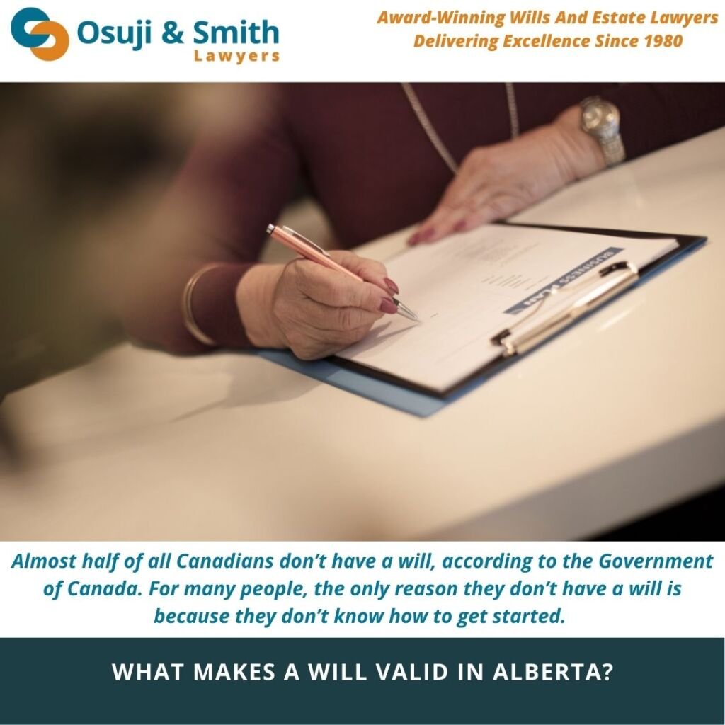What makes a will valid in Alberta Award-Winning Wills And Estate Lawyers Delivering Excellence Since 1980