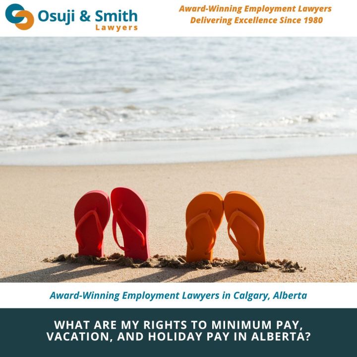 My Rights To Minimum Pay, Vacation, Holiday Pay In Alberta?