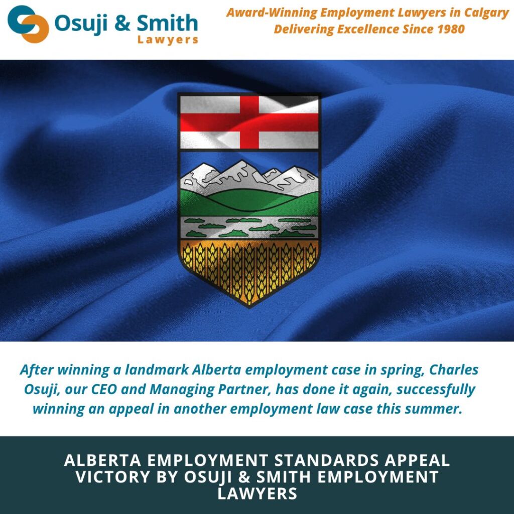 Alberta Employment Standards Appeal Victory by Osuji & Smith Calgary Employmment Lawyers