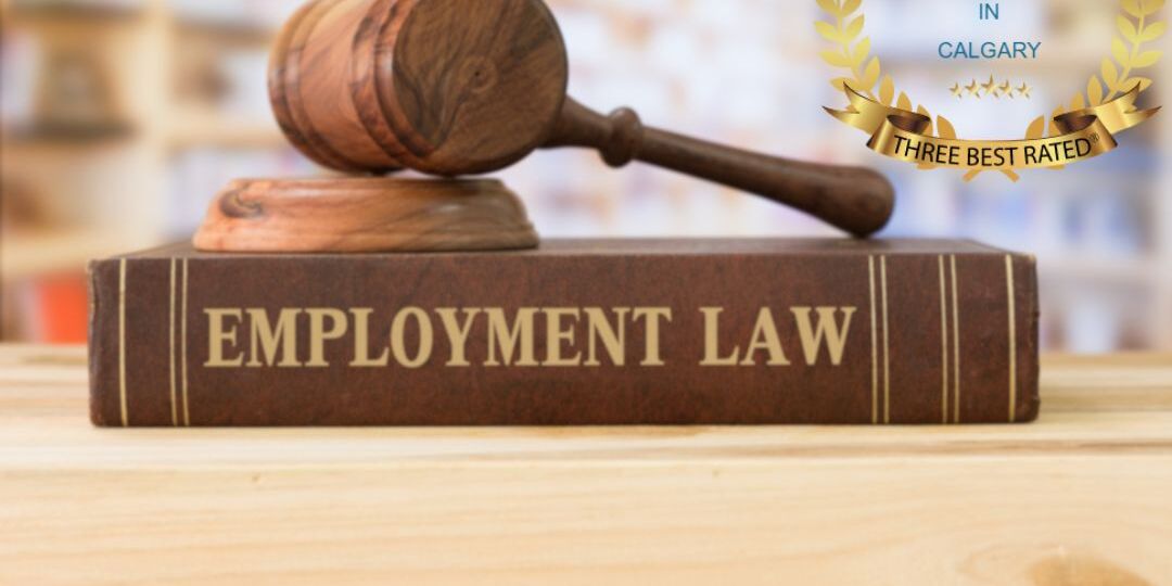 Top Employment Lawyers in Calgary, Alberta Protecting Your Rights in the Workplace