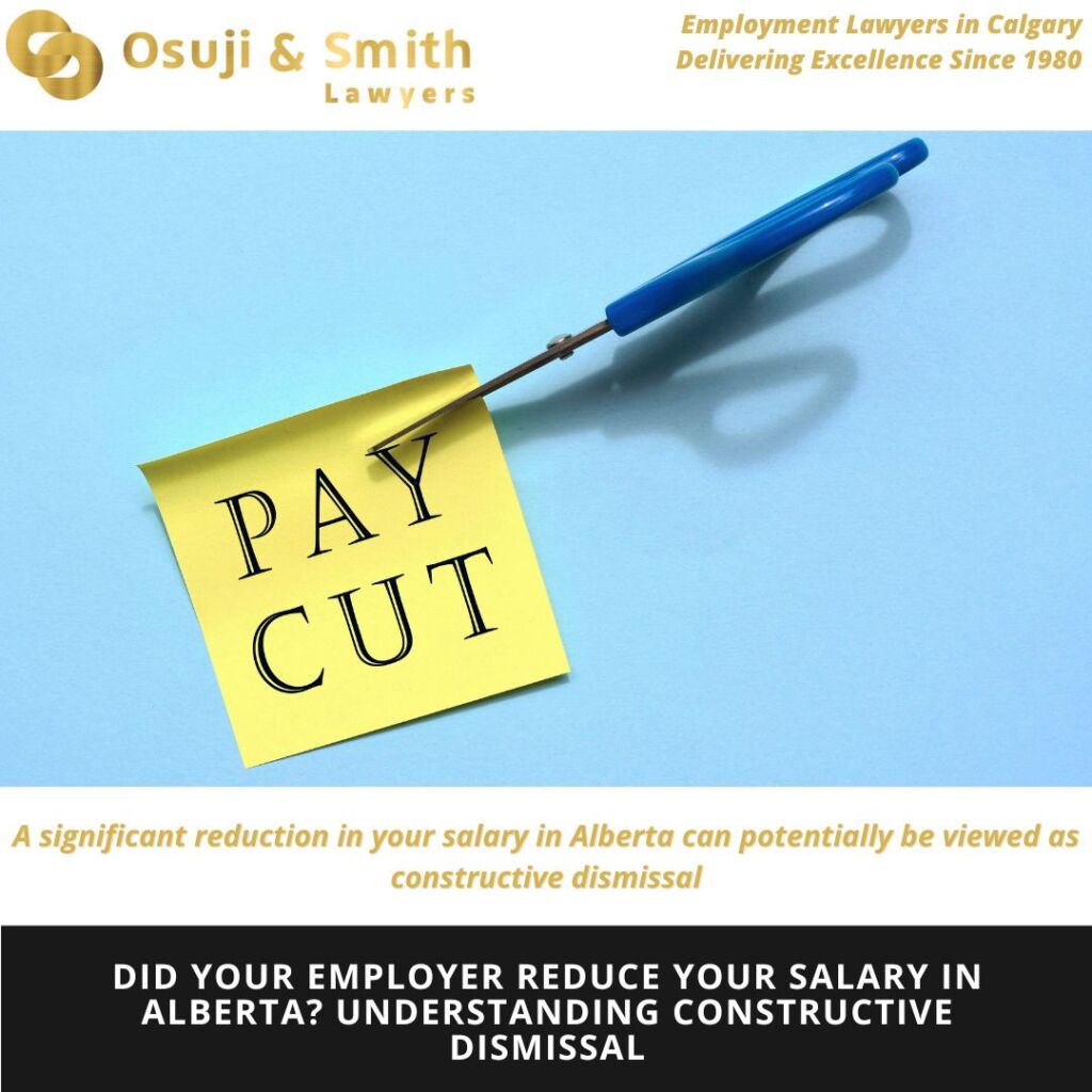 Did Your Employer Reduce Your Salary in Alberta Understanding Constructive Dismissal in Alberta