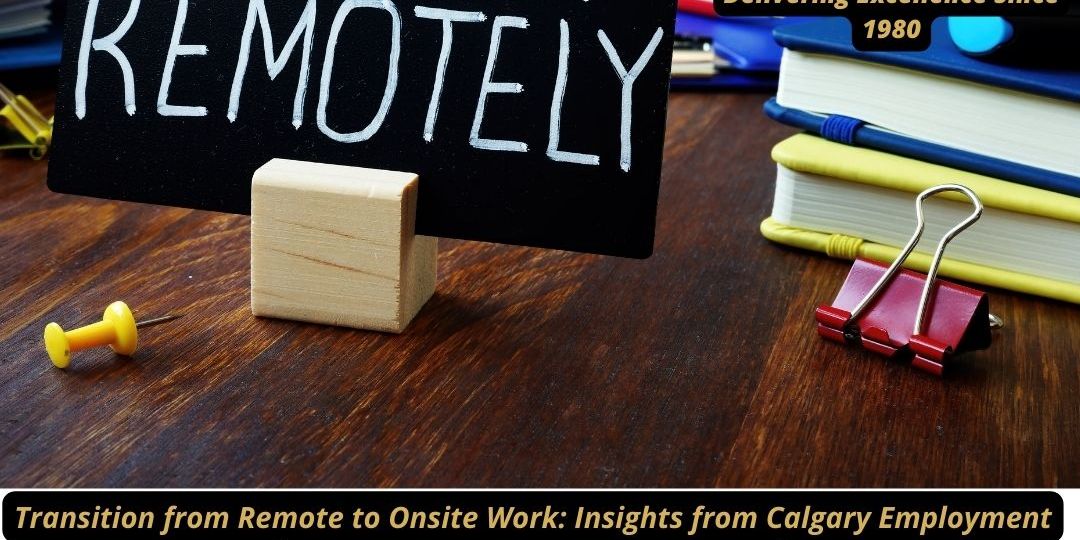 Can employers force employees to move onsite from an earlier remote working arrangement in Alberta Calgary employment lawyers, Osuji & Smith Lawyers explain