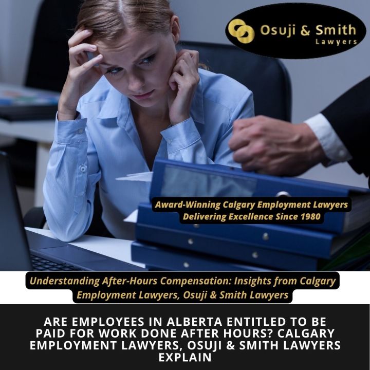 Employees In Alberta Entitled To Be Paid For After Hours Work?