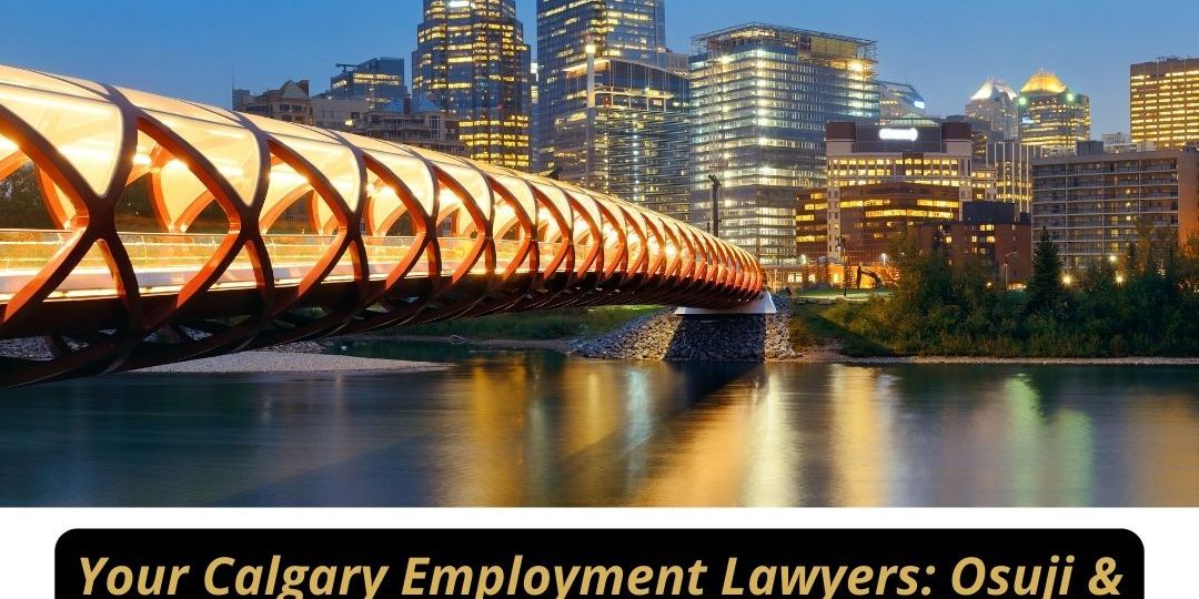 Your Calgary Employment Lawyers Osuji & Smith Lawyers