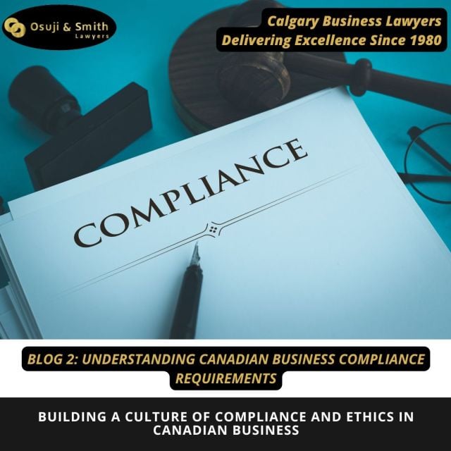 UNDERSTANDING CANADIAN BUSINESS COMPLIANCE REQUIREMENTS