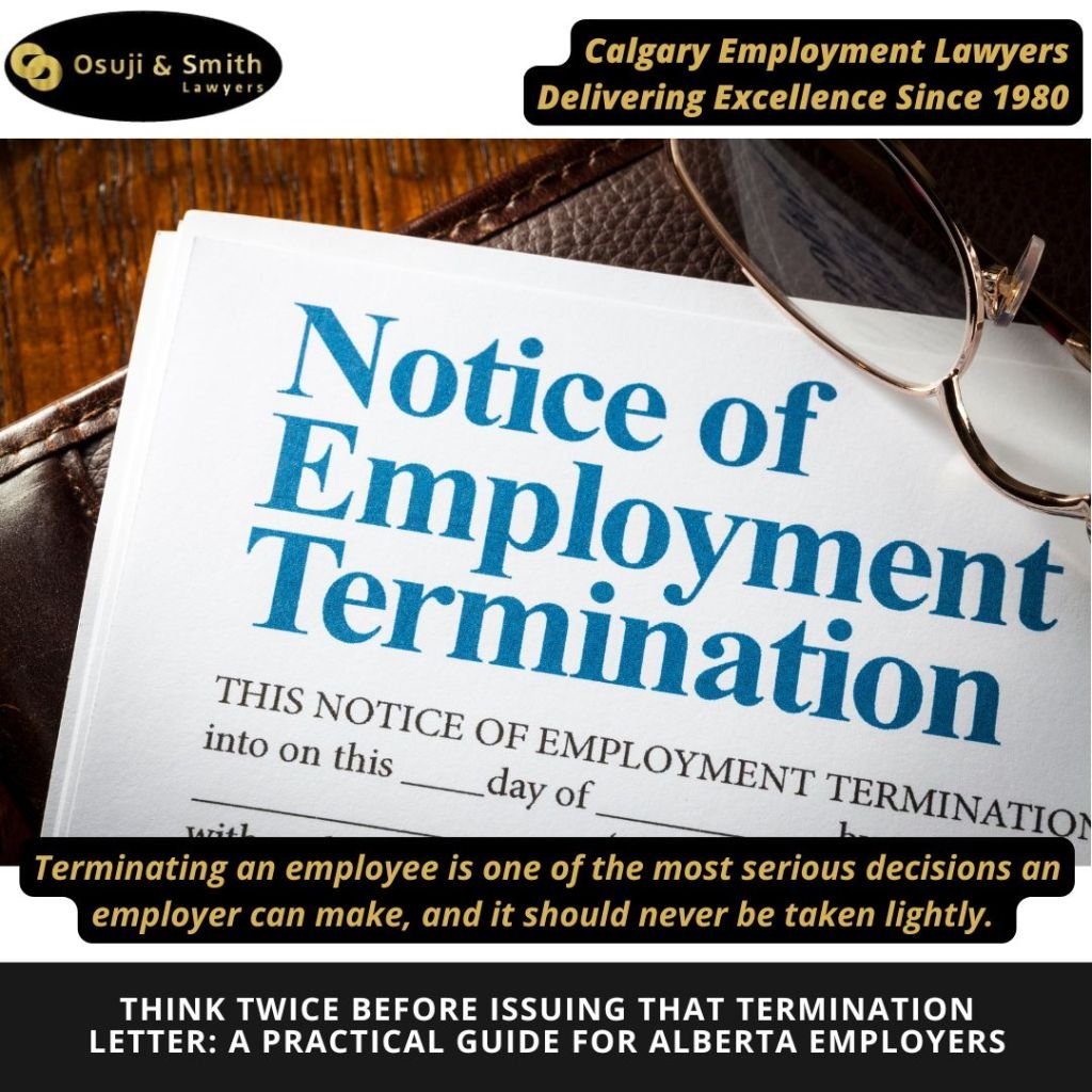 Think Twice Before Issuing That Termination Letter A Practical Guide for Alberta Employers