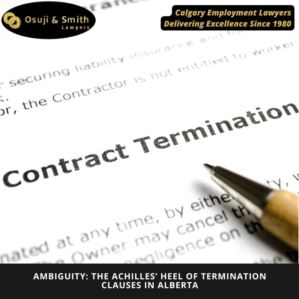 Ambiguity: The Achilles’ Heel of Termination Clauses in Alberta