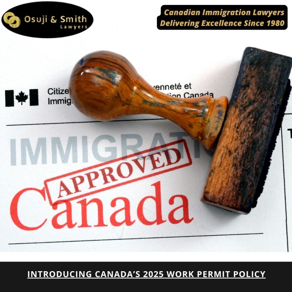 Introducing Canada’s 2025 Work Permit Policy