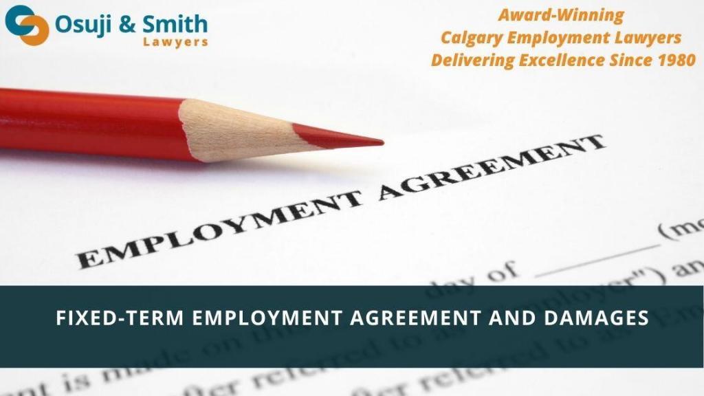 Employment Lawyers Calgary - Fixed-Term Employment Agreement and Damages
