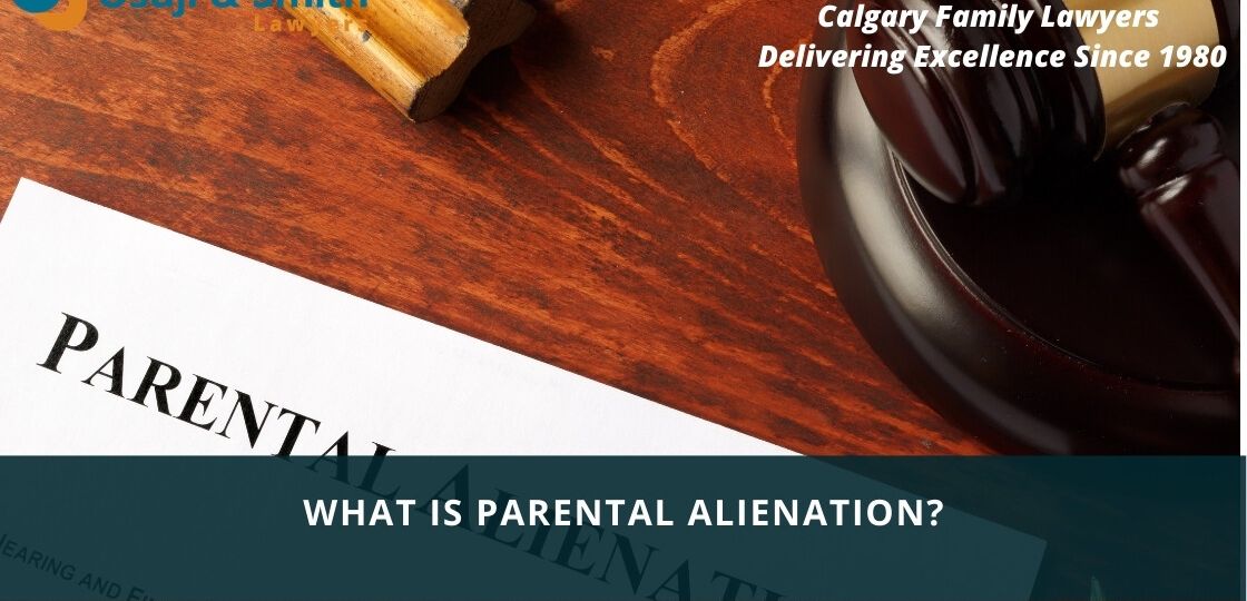 Calgary Family Lawyers - What is parental alienation