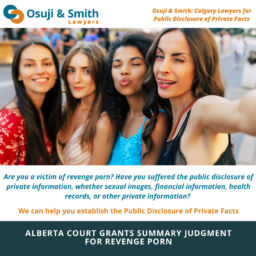 Alberta Court grants summary judgment for revenge porn Osuji and Smith Calgary Lawyers for Public Disclosure of Private Facts