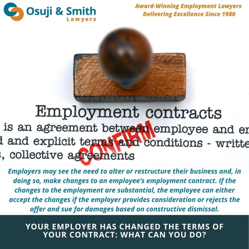 YOUR EMPLOYER HAS CHANGED THE TERMS OF YOUR CONTRACT What can you do