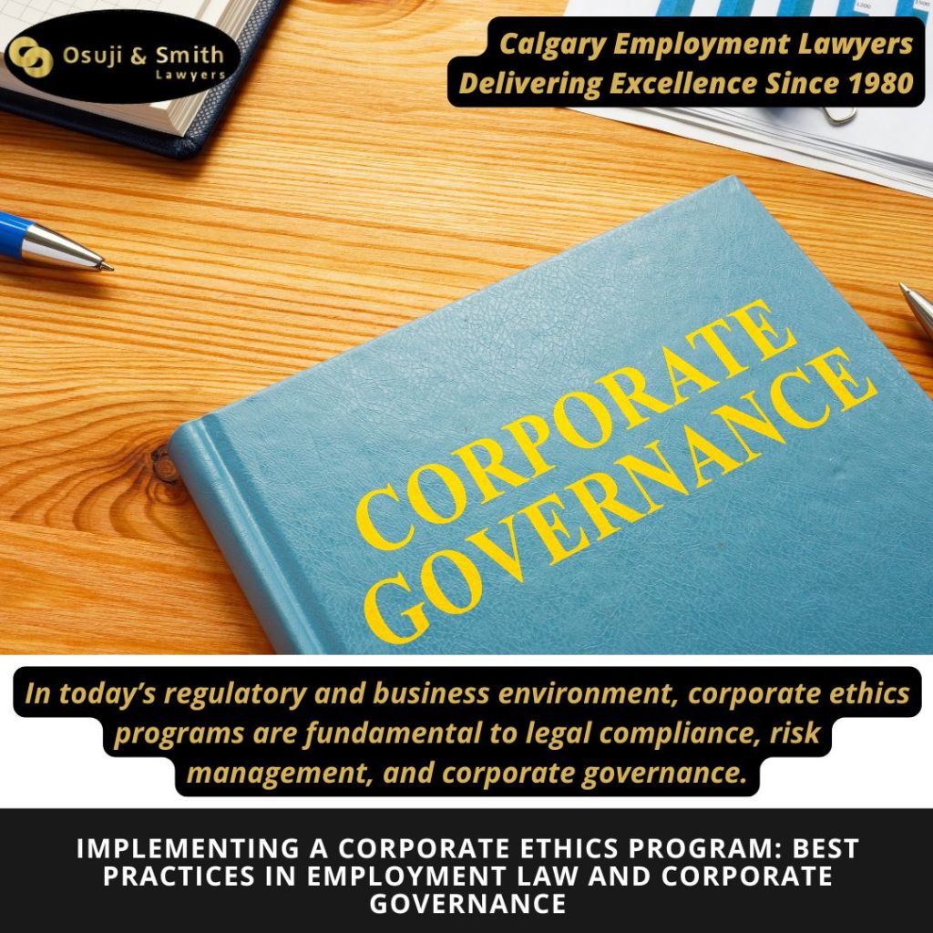 Implementing a Corporate Ethics Program Best Practices in Employment Law and Corporate Governance