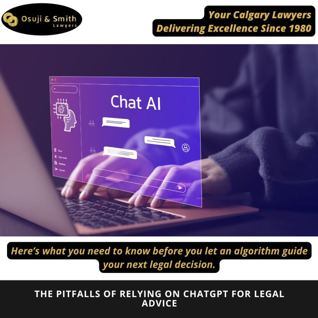 The Pitfalls of Relying on ChatGPT for Legal Advice in Alberta